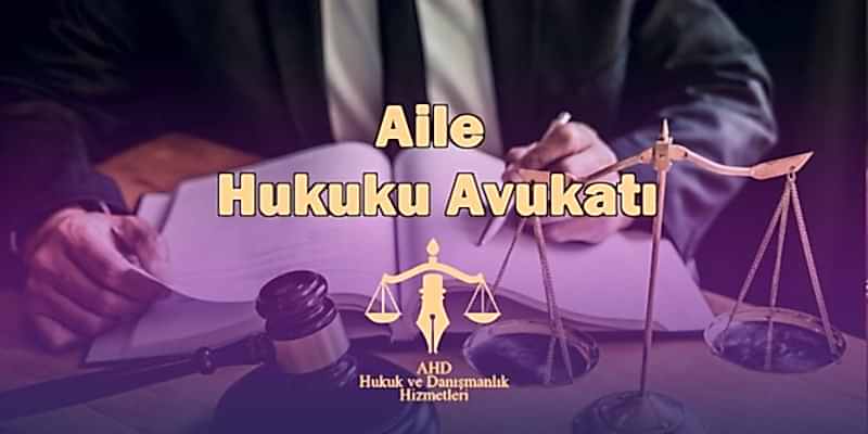 aile hukuku avukatı