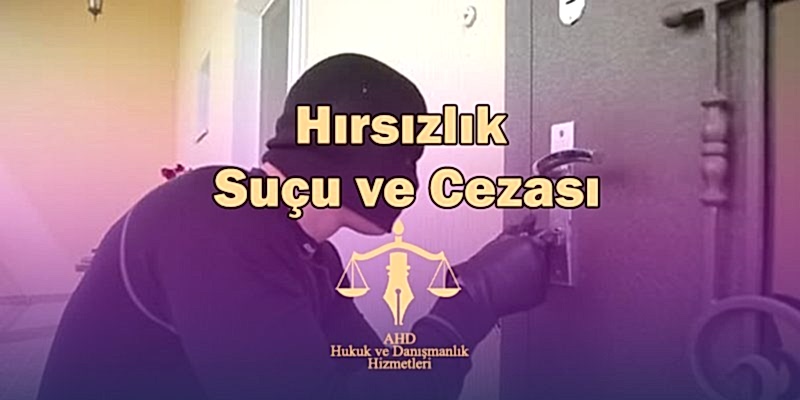 hırsızlık suçu ve cezası