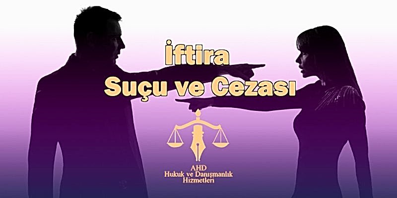 iftira suçu ve cezası