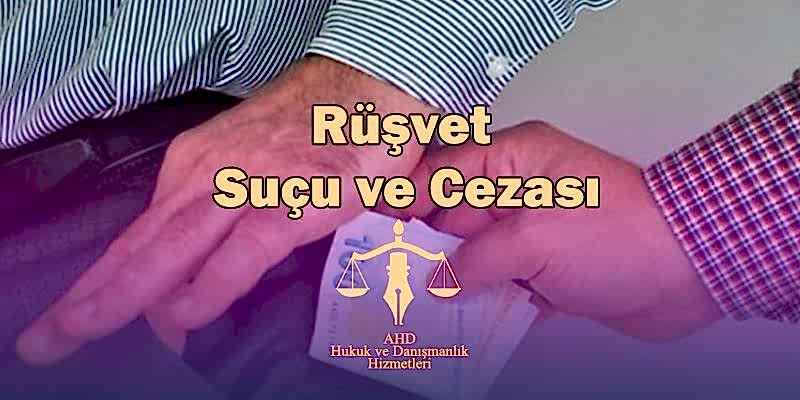 rüşvet suçu ve cezası