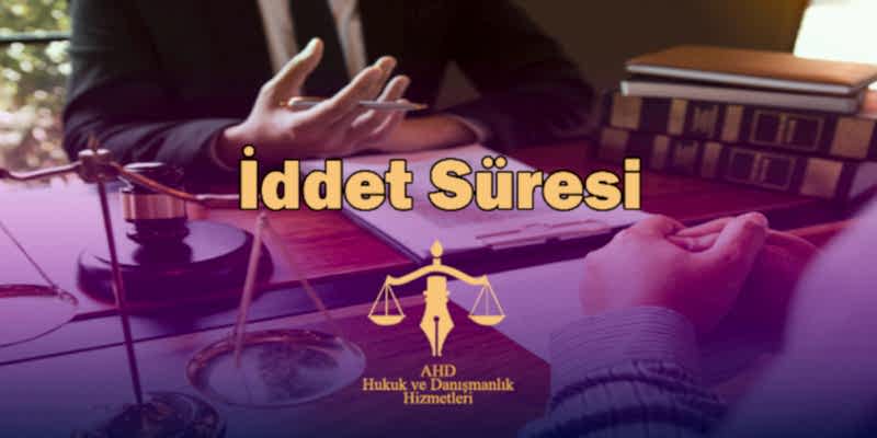 iddet süresi