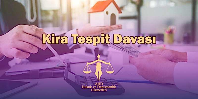Kira Tespit Davası