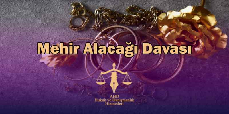 Mehir Alacağı Davası