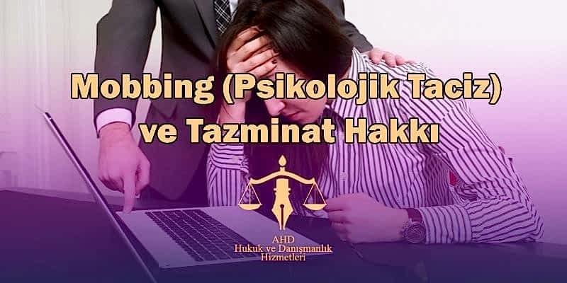 Mobbing (Psikolojik Taciz) ve Tazminat Hakkı