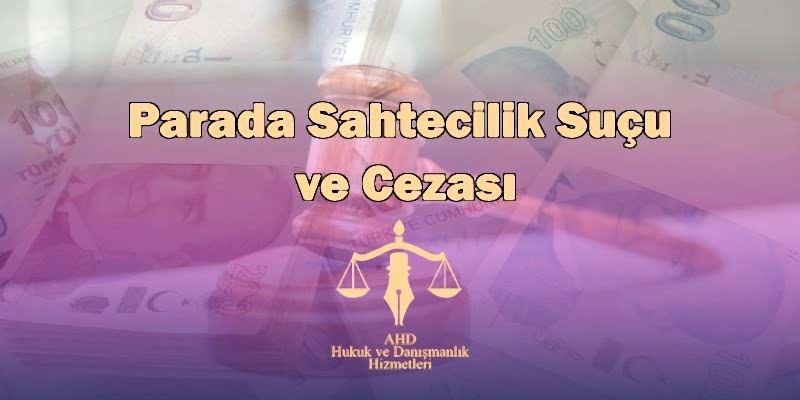 Parada Sahtecilik Suçu ve Cezası