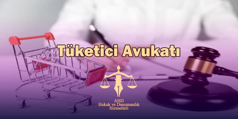istanbul tüketici avukatı