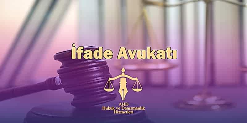 istanbul ifade avukatı