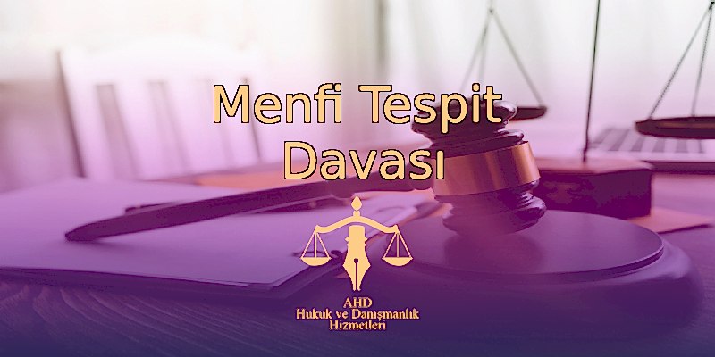 Menfi Tespit Davası