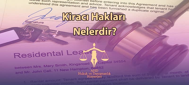 Kiracı Hakları Nelerdir?