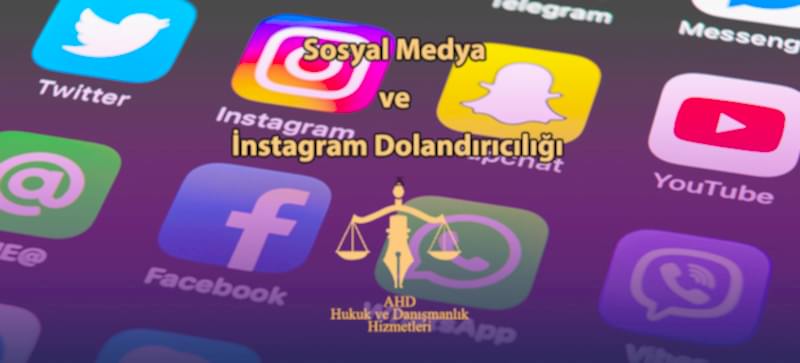 Sosyal Medya ve Instagram Dolandırıcılığı