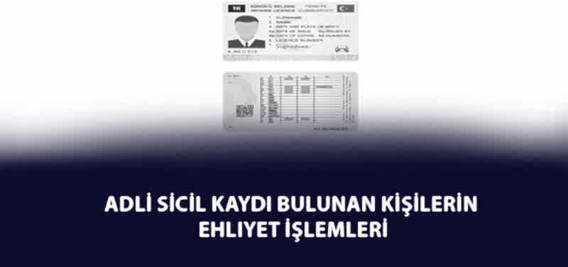 Adli Sicil Kaydı Bulunan Kişilerin Ehliyet İşlemleri