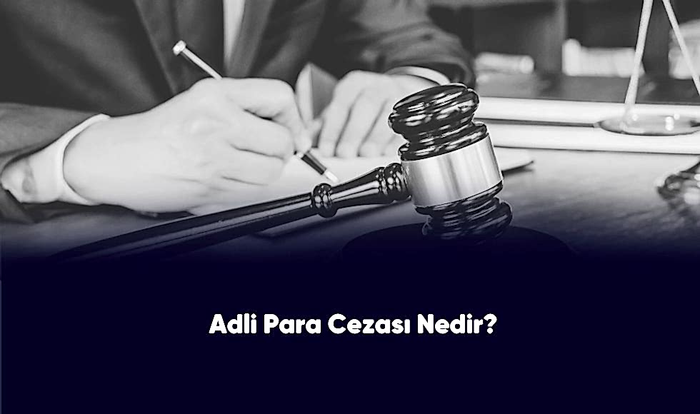 adli para cezası nedir
